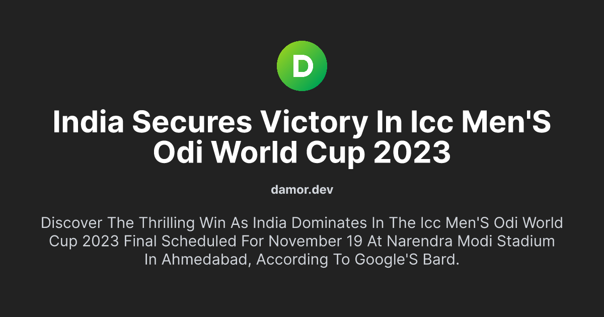 India Secures Victory in ICC Men's ODI World Cup 2023