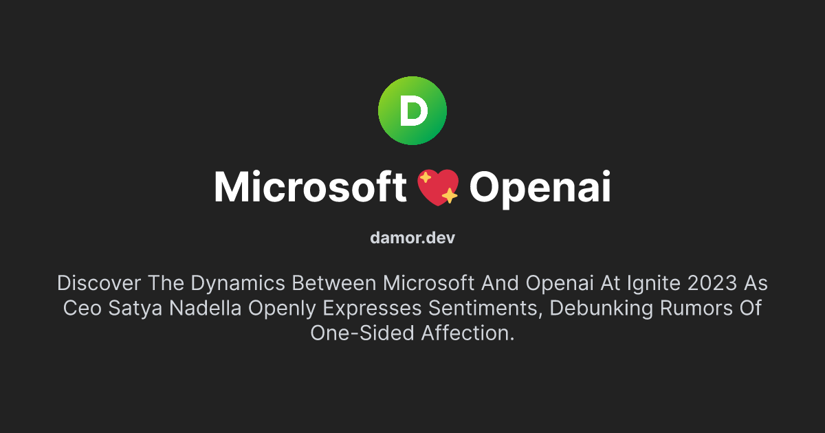 Microsoft 💖 OpenAI