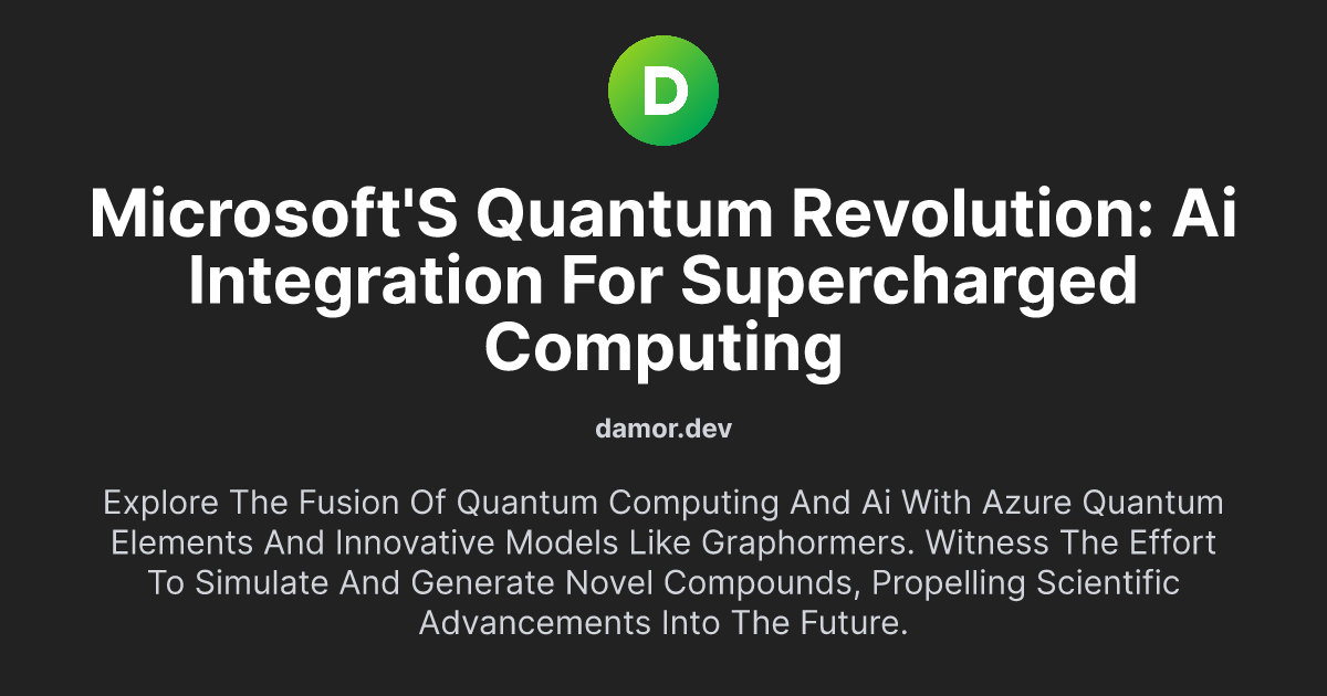 Microsoft's Quantum Revolution: AI Integration for Supercharged Computing