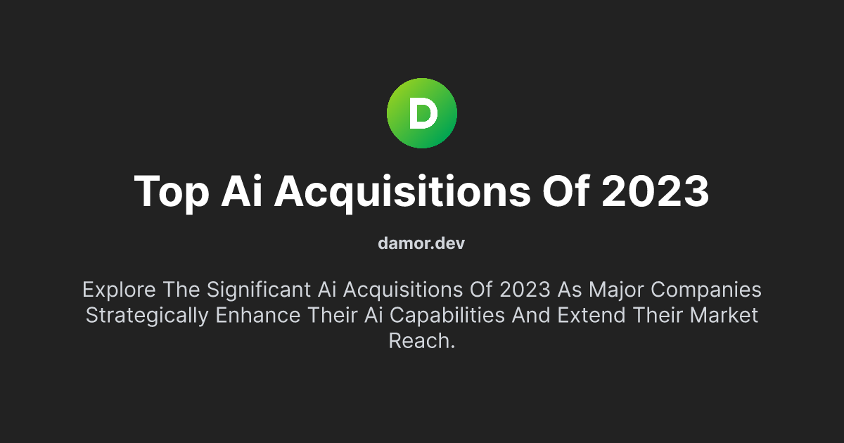 Top AI Acquisitions of 2023