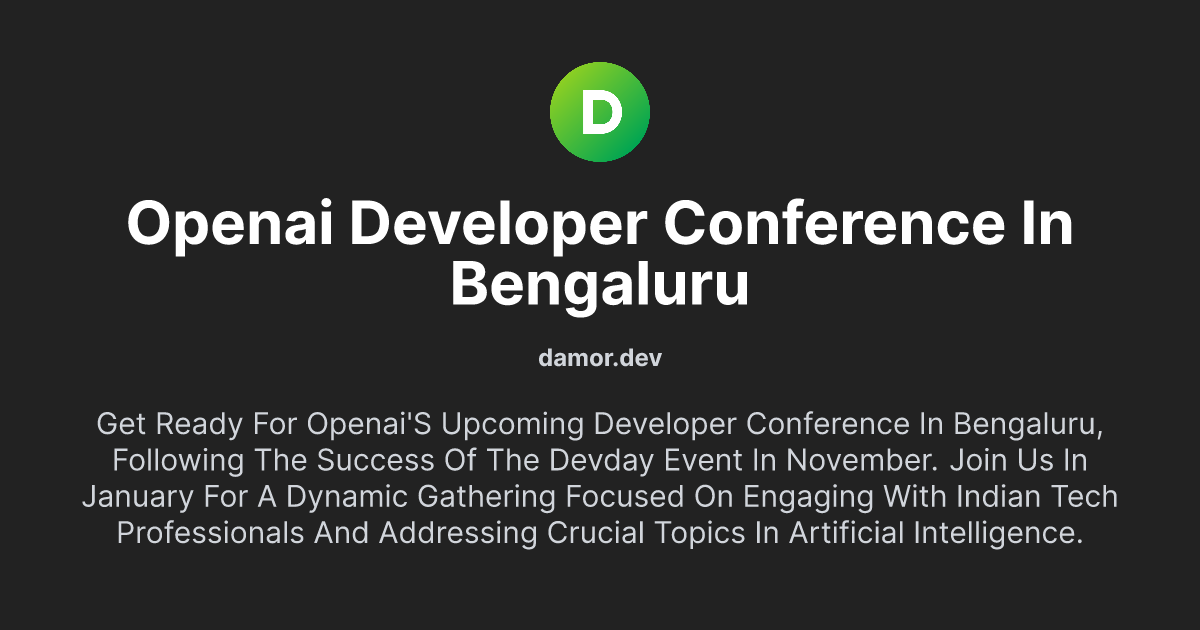 OpenAI Developer Conference in Bengaluru