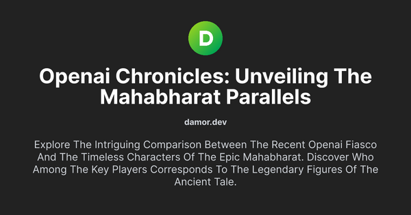 Thumbnail for OpenAI Chronicles: Unveiling the Mahabharat Parallels
