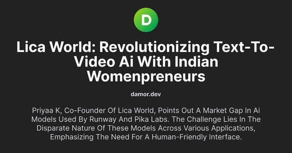 Thumbnail for Lica World: Revolutionizing Text-to-Video AI with Indian Womenpreneurs