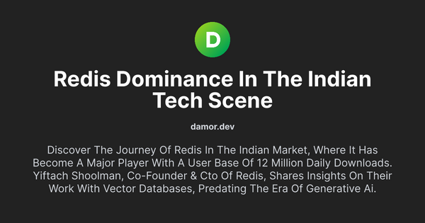 Thumbnail for Redis Dominance in the Indian Tech Scene